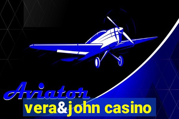 vera&john casino